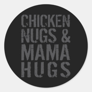 Funny Cute Chicken Mum Graphic For Nugget Lover _1 Classic Round Sticker