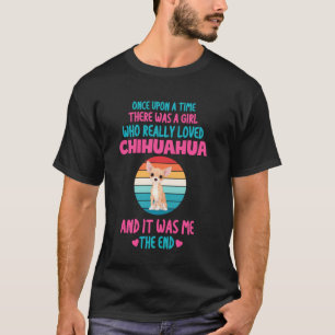 Funny Cute Chihuahua Saying Lover Mom Girl Women T-Shirt