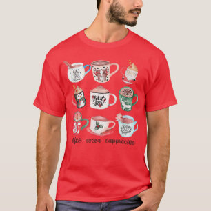 Funny Cute Christmas Mugs Drink Hot Cocoa Coffee C T-Shirt