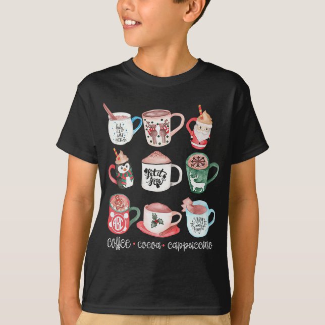 Funny Cute Christmas Mugs Drink Hot Cocoa Coffee C T-Shirt (Front)