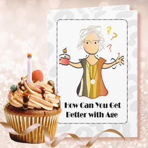 Funny Cute Complimentary Mature Female Birthday  Card