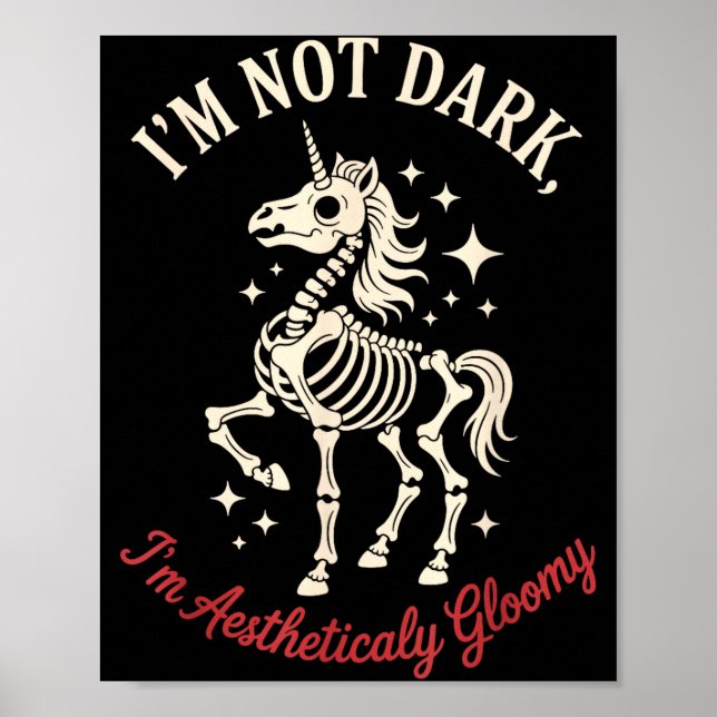 Funny Cute Creepy Unicorn Skeleton Dark Humor Goth Poster (Front)