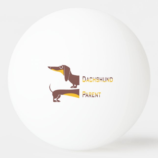 Funny cute dachshund for long dog parent ping pong ball (Front)