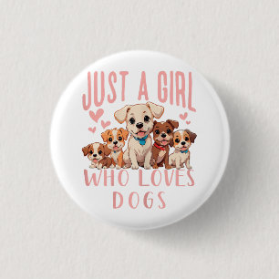 Funny Cute Dog Puppy Lover - Just A Girl Who Loves 3 Cm Round Badge