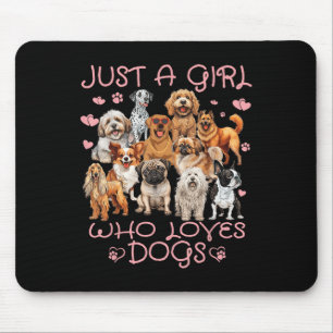 Funny Cute Dog Puppy Lover Just A Girl Who Loves D Mouse Mat