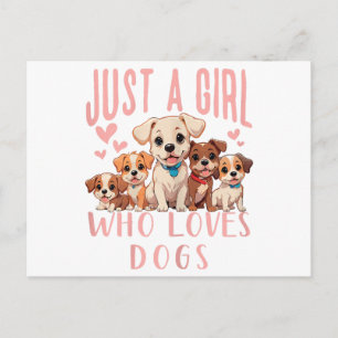 Funny Cute Dog Puppy Lover - Just A Girl Who Loves Postcard