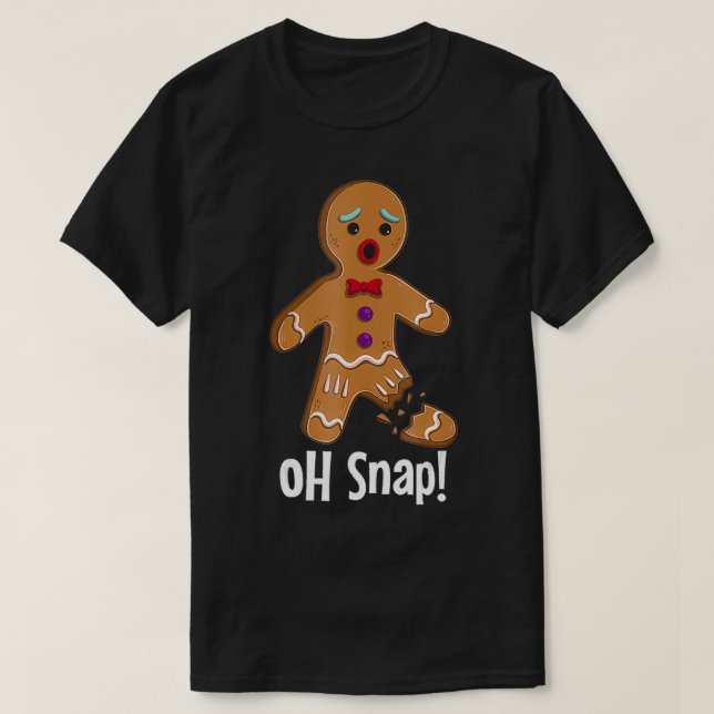 Funny Cute Gingerbread Man Oh Snap Christmas  T-Shirt (Design Front)