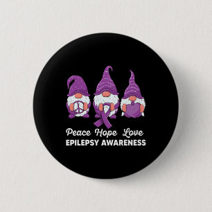 Funny cute Gnomes Peace hope love epilepsy Awarene 6 Cm Round Badge