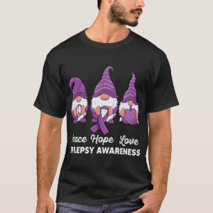 Funny cute Gnomes Peace hope love epilepsy Awarene T-Shirt