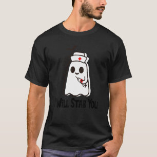Funny Cute Halloween Ghost Nurse I Will Stab You T-Shirt
