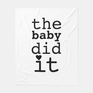 Funny Cute Humour The Baby Did It Quote Fleece Blanket