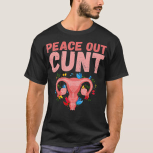 Funny Cute Hysterectomy Peace Out Uterus  T-Shirt
