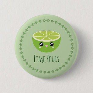 Funny Cute Kawaii Lime Yours I'm Yours Fruit Pun 6 Cm Round Badge