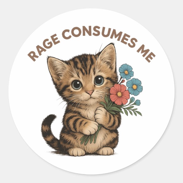 Funny Cute Kitten Rage Consumes Me Classic Round Sticker (Front)