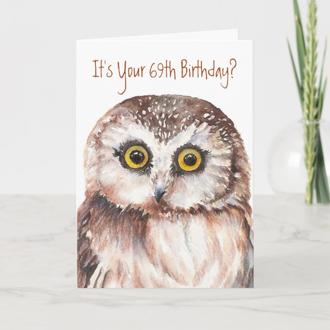 Funny-Cute Little Owl, 69th Birthday Card (Front)