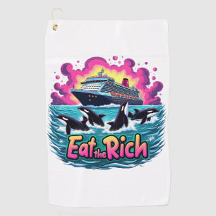 Funny Cute Orca Whale Eat The Rich  Golf Towel