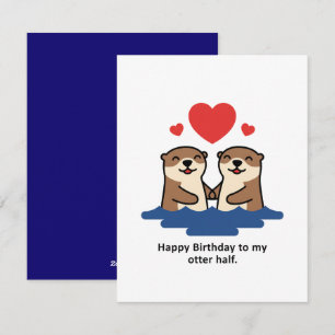 Funny Cute Otter Birthday Card for Partner