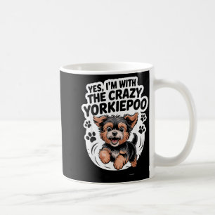 Funny Cute Pet Mix Dog Pup Yes I'm With The Crazy  Coffee Mug
