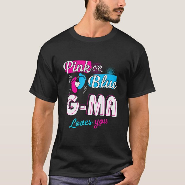 Funny Cute Pink Or Blue G Ma Loves You Gender Reve T-Shirt (Front)