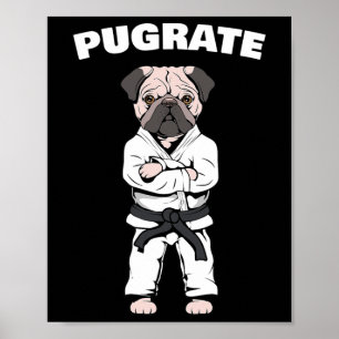 Funny Cute Pug Karate Black Belt Martial Art Love Poster
