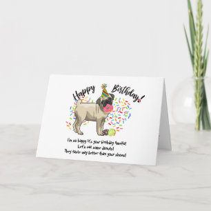 Funny Cute Pug Pet Dog Birthday Card