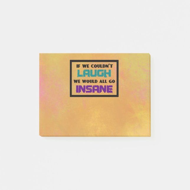 Funny Cute Quote on Laughter and Insanity Post-it Notes (Front)