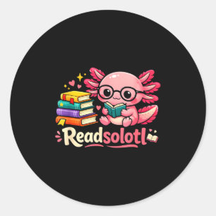Funny cute readsolotl books axolotl lover bookworm classic round sticker