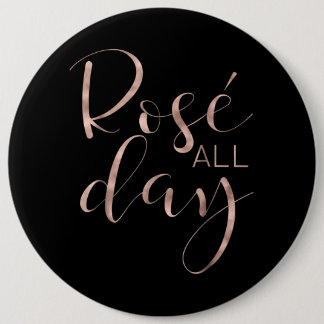 Funny Cute Rose All Day Wine Lover Gift 6 Cm Round Badge