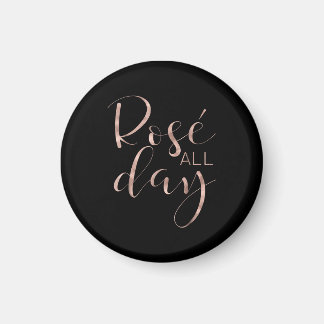 Funny Cute Rose All Day Wine Lover Gift Magnet