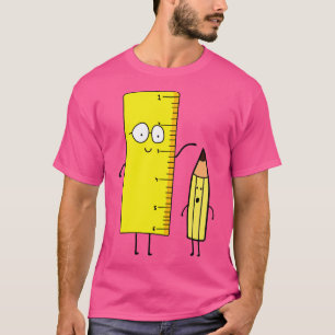 Funny Cute Ruler Measures A Pencil  T-Shirt
