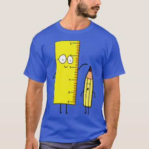 Funny Cute Ruler Measures A Pencil  T-Shirt