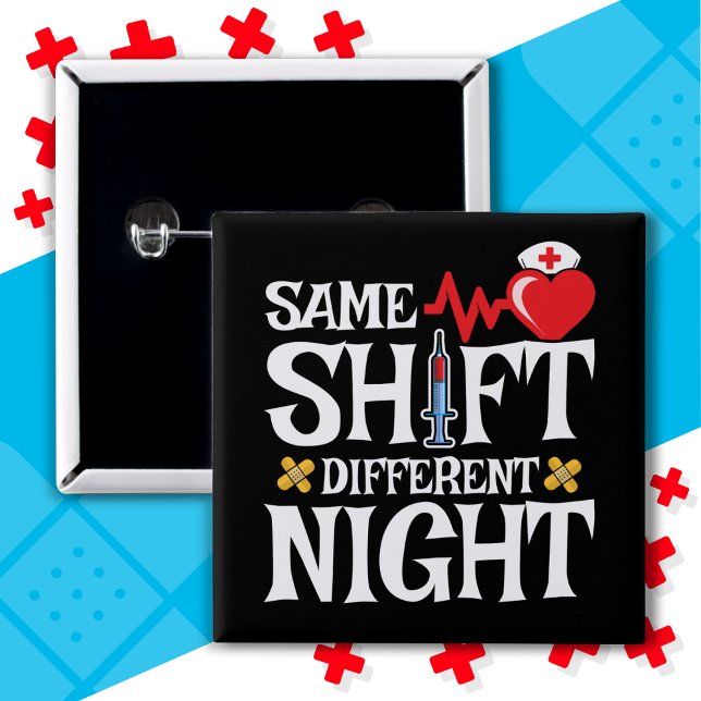 Funny Cute Same Shift Different Night Shift Nurse 15 Cm Square Badge (Creator Uploaded)