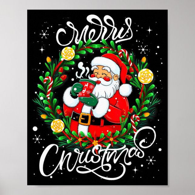 Funny Cute Santa Claus Merry Christmas Men Women K Poster (Front)