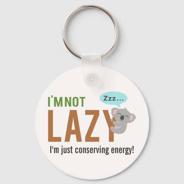 Funny Cute Sleeping Koala Bear Not Lazy Quote Key Ring (Front)