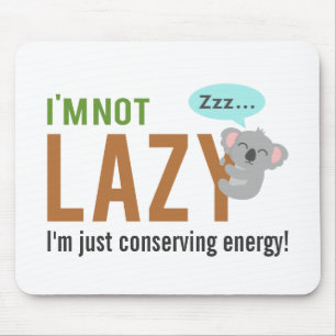 Funny Cute Sleeping Koala Bear Not Lazy Quote Mouse Mat