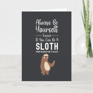 Funny Cute Sloth Cards Animal Humorous Lover Humor