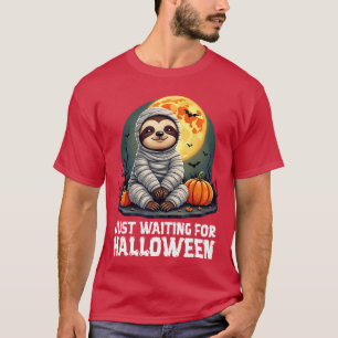 Funny Cute Sloth Mummy Just Waiting for Halloween T-Shirt