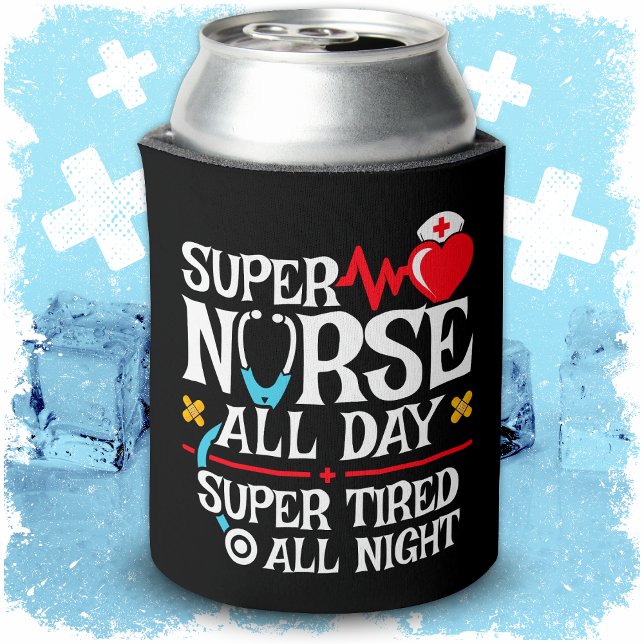 Funny Cute Super Tired Nurse Day Shift Night Can Cooler (Creator Uploaded)
