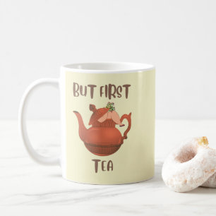 Funny Cute Tea Coffee Mug