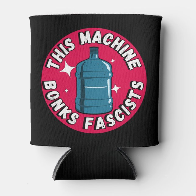 Funny Cute This machine Bonks fascists Can Cooler (Front)