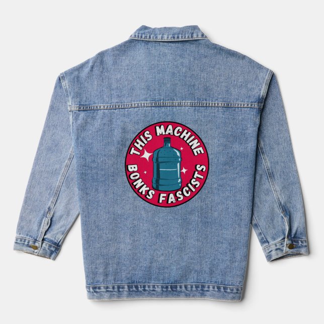 Funny Cute This machine Bonks fascists Denim Jacket (Back)