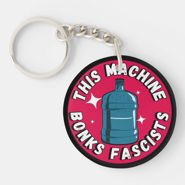 Funny Cute This machine Bonks fascists Key Ring (Front)