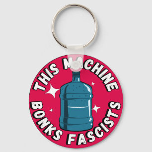 Funny Cute This machine Bonks fascists Key Ring