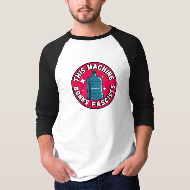 Funny Cute This machine Bonks fascists T-Shirt (Front)