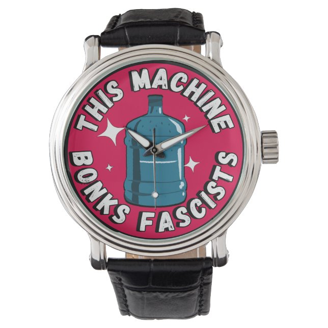 Funny Cute This machine Bonks fascists Watch (Front)
