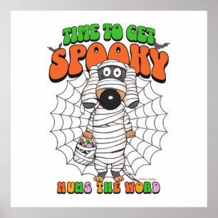 Funny Cute Time to get Spooky Mummy Poster