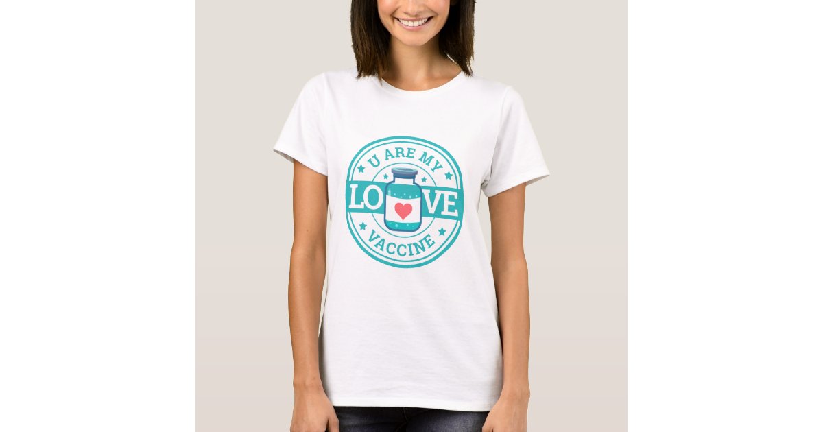Funny Cute Valentine Covid-19 Vaccine T-Shirt | Zazzle.co.uk