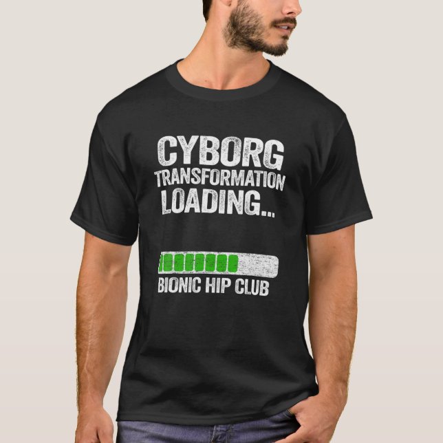 Funny Cyborg Transformation Loading Broken Hip Rep T-Shirt (Front)