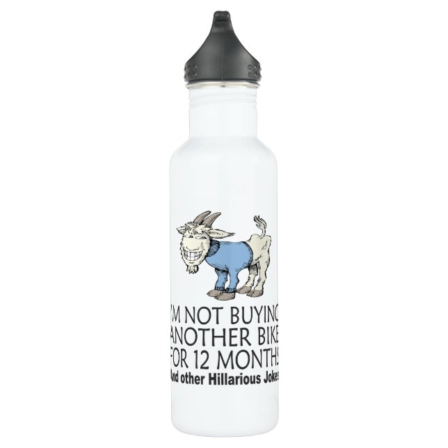 Funny Cycling Joke Not Buying Another Bike Goat 710 Ml Water Bottle (Right)
