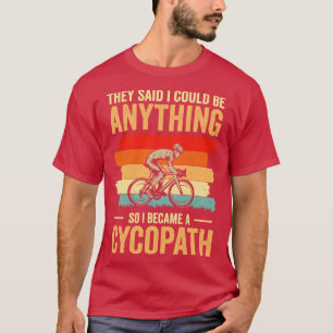 Funny Cycling Riders Cyclist Bicycle Mountain Cycl T-Shirt